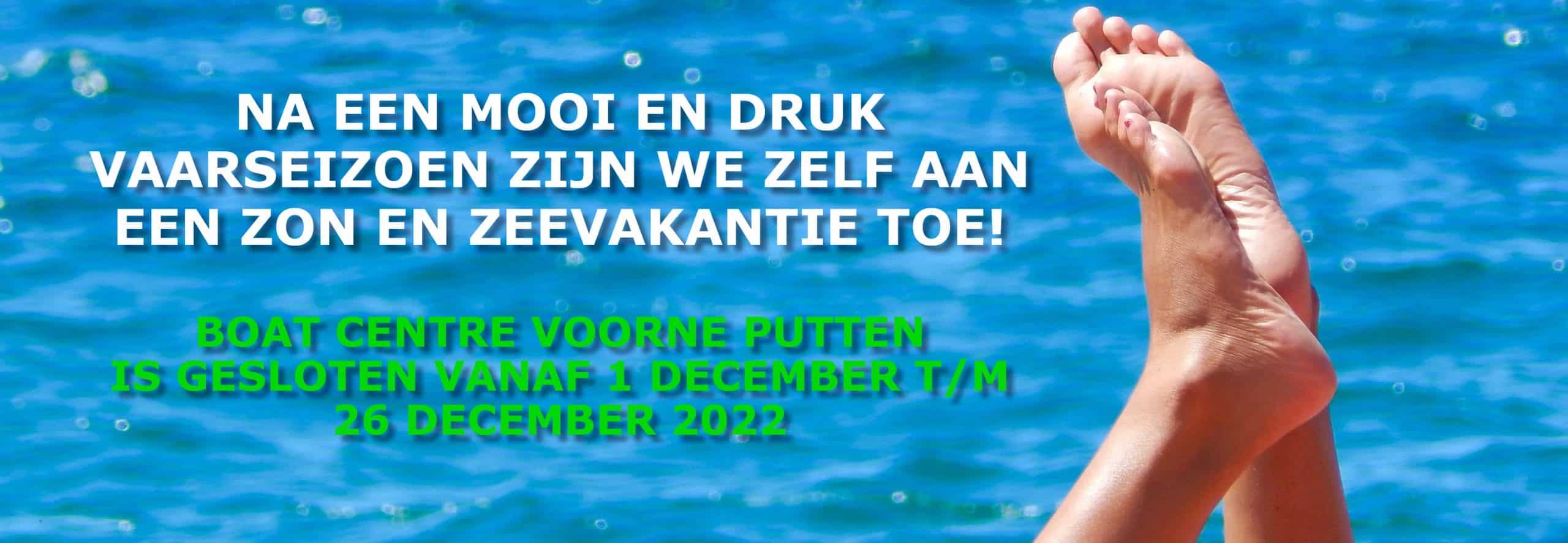 Boat Centre VP gesloten vanwege vakantie